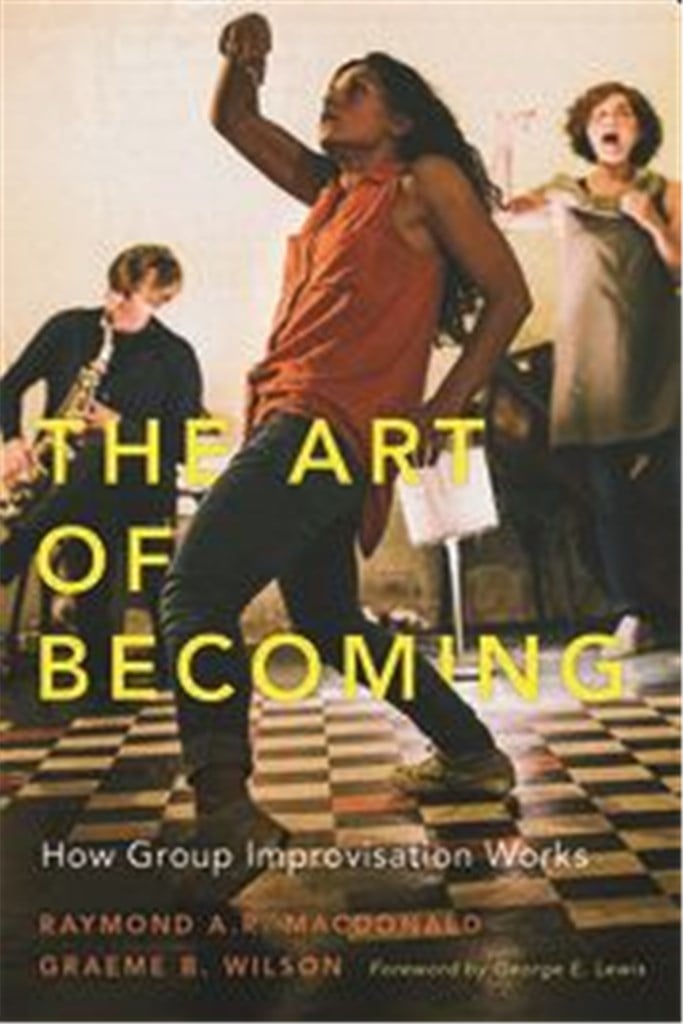 The Art of Becoming: How Group Improvisation Works